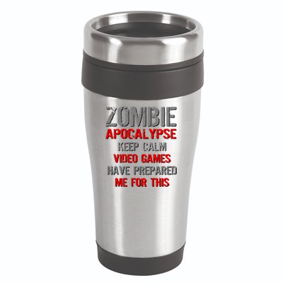 Zombie Apocalypse Keep Calm Video Games Prepared Me 16oz Travel Tumbler