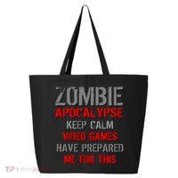Zombie Apocalypse Keep Calm Video Games Prepared Me 25L Jumbo Tote