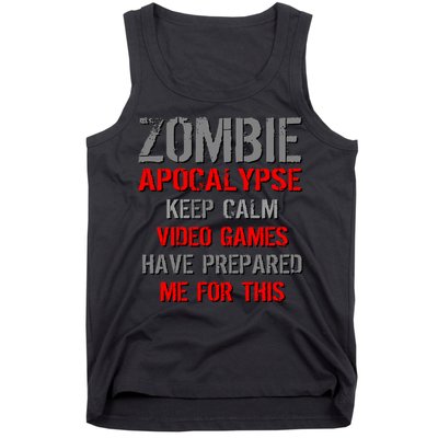 Zombie Apocalypse Keep Calm Video Games Prepared Me Tank Top