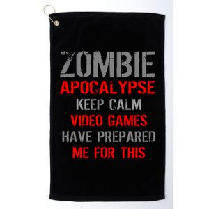 Zombie Apocalypse Keep Calm Video Games Prepared Me Platinum Collection Golf Towel