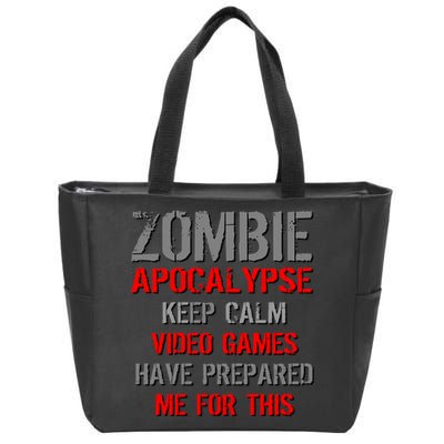 Zombie Apocalypse Keep Calm Video Games Prepared Me Zip Tote Bag