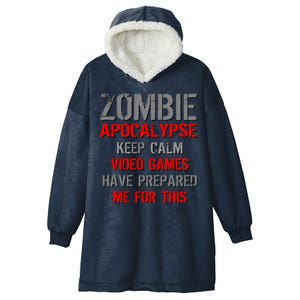 Zombie Apocalypse Keep Calm Video Games Prepared Me Hooded Wearable Blanket