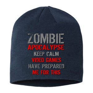 Zombie Apocalypse Keep Calm Video Games Prepared Me Sustainable Beanie