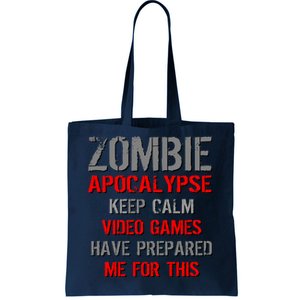 Zombie Apocalypse Keep Calm Video Games Prepared Me Tote Bag