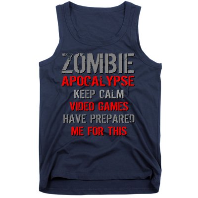 Zombie Apocalypse Keep Calm Video Games Prepared Me Tank Top