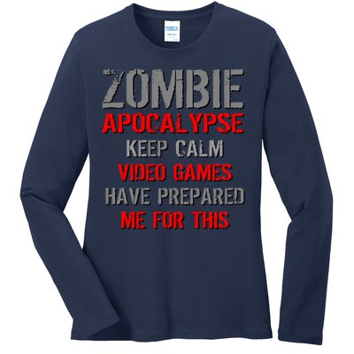 Zombie Apocalypse Keep Calm Video Games Prepared Me Ladies Long Sleeve Shirt