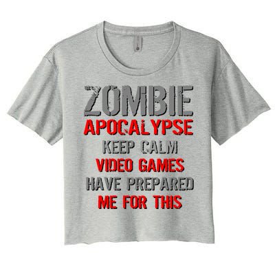 Zombie Apocalypse Keep Calm Video Games Prepared Me Women's Crop Top Tee