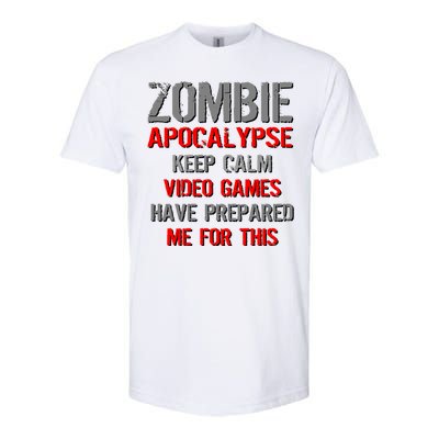 Zombie Apocalypse Keep Calm Video Games Prepared Me Softstyle CVC T-Shirt