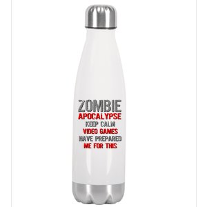 Zombie Apocalypse Keep Calm Video Games Prepared Me Stainless Steel Insulated Water Bottle