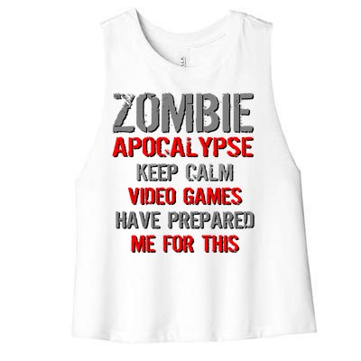 Zombie Apocalypse Keep Calm Video Games Prepared Me Women's Racerback Cropped Tank