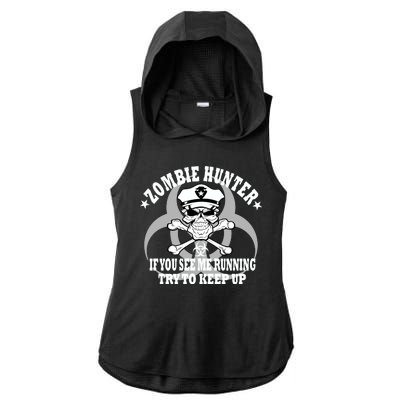 Zombie Hunter See Me Running Keep Up Ladies PosiCharge Tri-Blend Wicking Draft Hoodie Tank