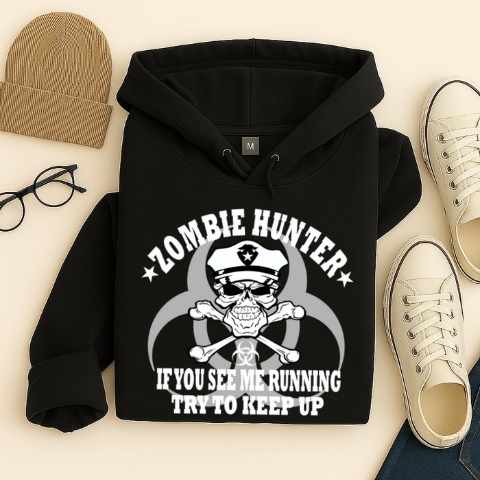 Zombie Hunter See Me Running Keep Up Hoodie