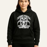 Zombie Hunter See Me Running Keep Up Hoodie
