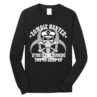 Zombie Hunter See Me Running Keep Up Long Sleeve Shirt