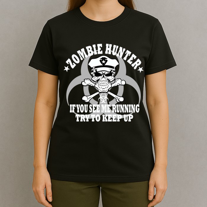 Zombie Hunter See Me Running Keep Up T-Shirt