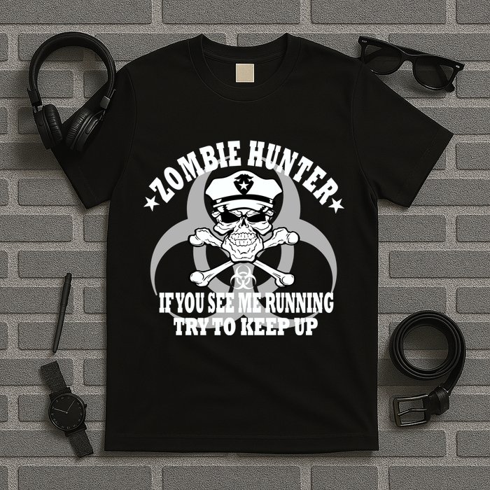Zombie Hunter See Me Running Keep Up T-Shirt