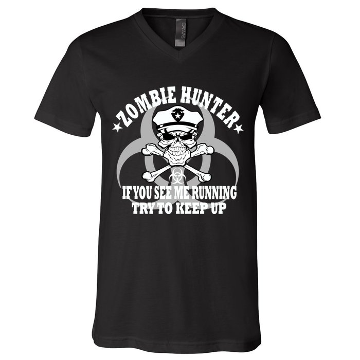 Zombie Hunter See Me Running Keep Up V-Neck T-Shirt