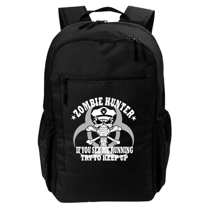 Zombie Hunter See Me Running Keep Up Backpack