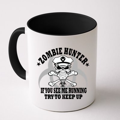 Zombie Hunter See Me Running Keep Up Mug
