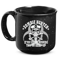 Zombie Hunter See Me Running Keep Up 15oz Campfire Ceramic Mug