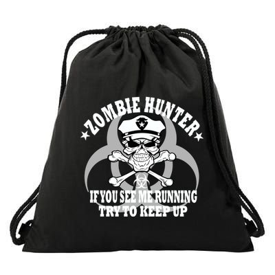 Zombie Hunter See Me Running Keep Up Drawstring Bag
