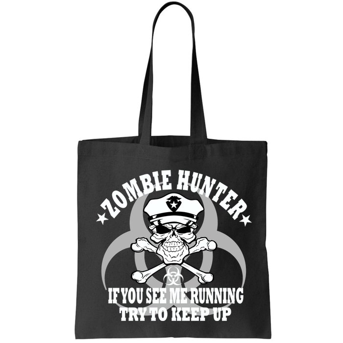 Zombie Hunter See Me Running Keep Up Bag
