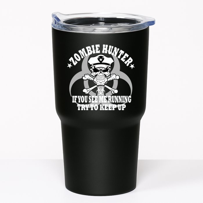 Zombie Hunter See Me Running Keep Up Tumbler