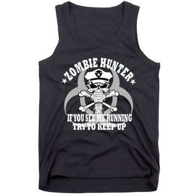 Zombie Hunter See Me Running Keep Up Tank Top