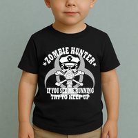 Zombie Hunter See Me Running Keep Up Toddler T-Shirt