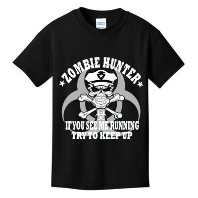Zombie Hunter See Me Running Keep Up Kids T-Shirt