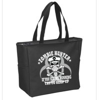 Zombie Hunter See Me Running Keep Up Zip Tote Bag