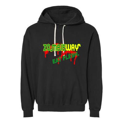Zombie Way Eat Flesh Garment-Dyed Fleece Hoodie