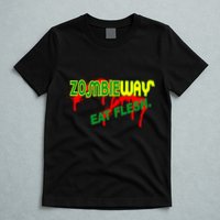 Zombie Way Eat Flesh T-Shirt
