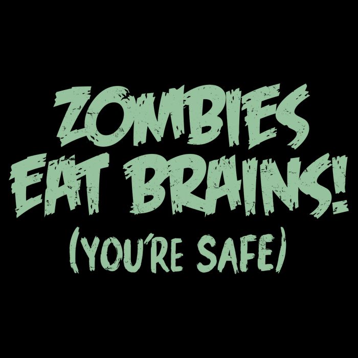Zombies Eat Brains! (You're Safe) Button