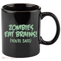 Zombies Eat Brains! (You're Safe) 11oz C Handle Ceramic Mug