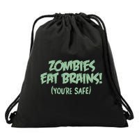 Zombies Eat Brains! (You're Safe) Drawstring Bag
