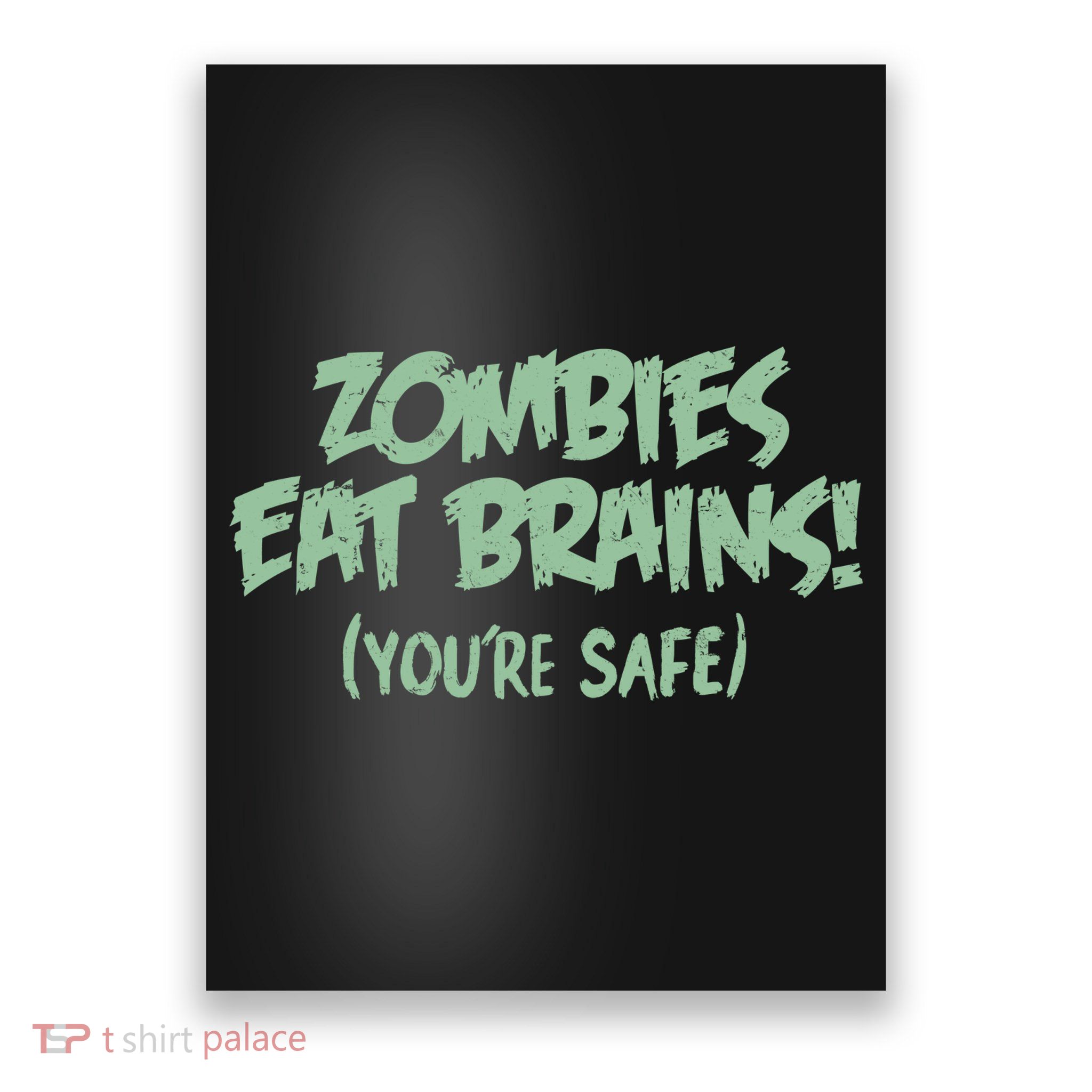 Zombies Eat Brains! (You're Safe) Poster