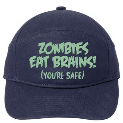 Zombies Eat Brains! (You're Safe) 7-Panel Snapback Hat