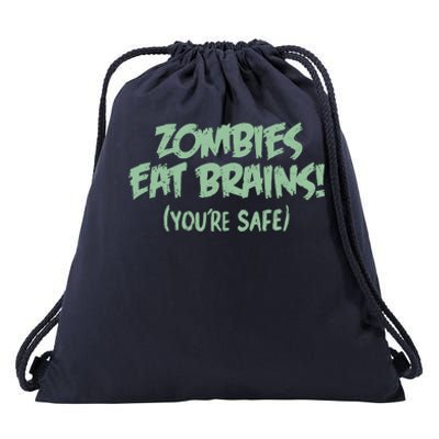 Zombies Eat Brains! (You're Safe) Drawstring Bag