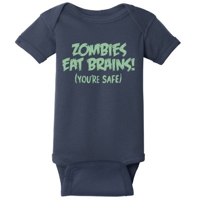 Zombies Eat Brains! (You're Safe) Baby Bodysuit