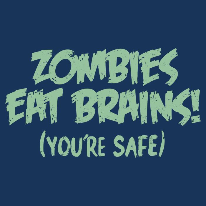 Zombies Eat Brains! (You're Safe) Infant Baby Jersey Bodysuit