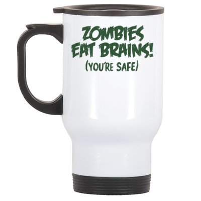 Zombies Eat Brains! (You're Safe) Stainless Steel Travel Mug