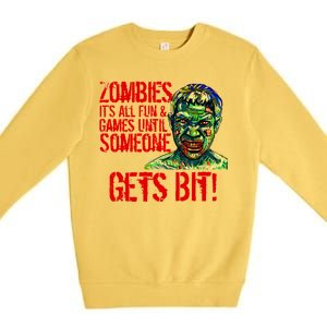 Zombies It's All Fun and Games Premium Crewneck Sweatshirt