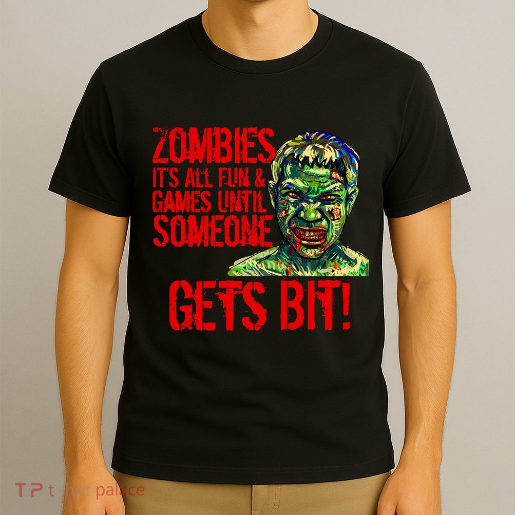 Zombies It's All Fun and Games T-Shirt