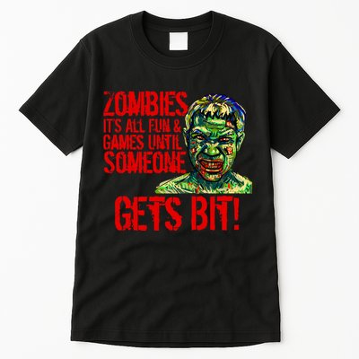 Zombies It's All Fun and Games Tall T-Shirt