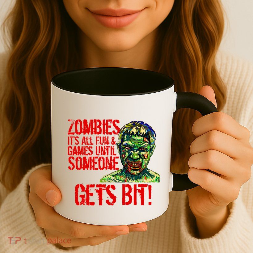 Zombies It's All Fun and Games Mug