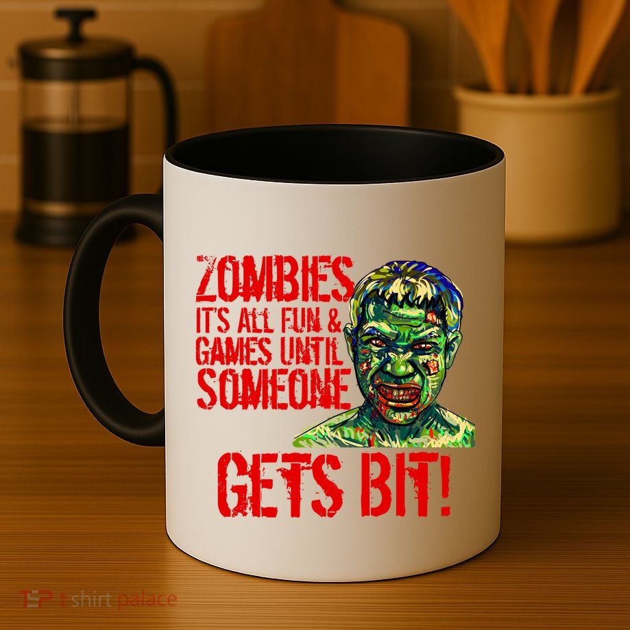 Zombies It's All Fun and Games Mug