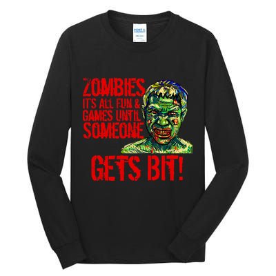 Zombies It's All Fun and Games Tall Long Sleeve T-Shirt