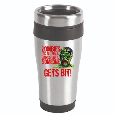 Zombies It's All Fun and Games 16oz Travel Tumbler