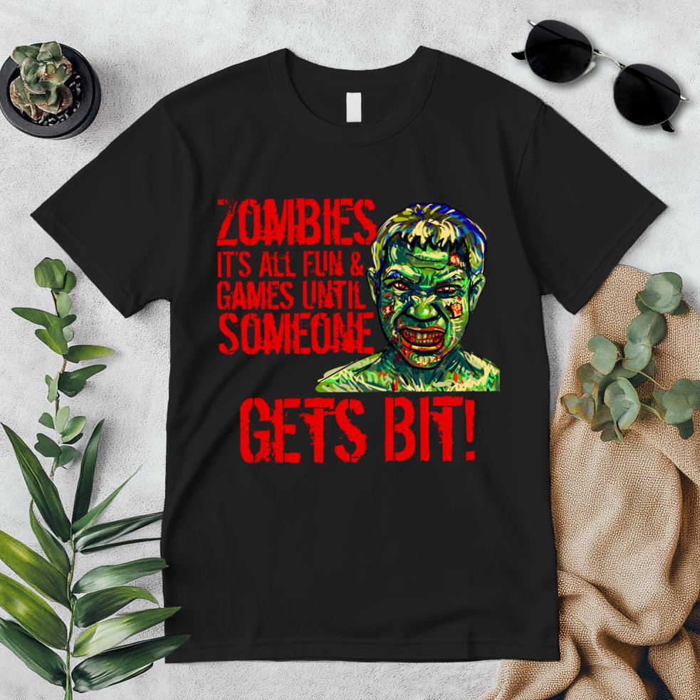 Zombies It's All Fun and Games Premium T-Shirt